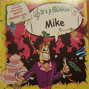 Various - Dit Is Je Verjaardag - Mike