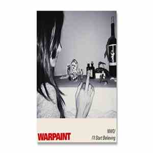 Warpaint - Nwo (redux) / I'll Start Believing