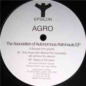 Agro - The Association Of Autonomous Astronauts EP