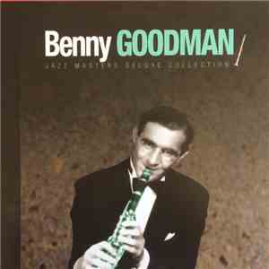 Benny Goodman - Jazz Masters Deluxe Collection