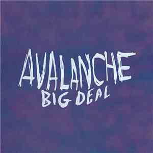 Big Deal  - Avalanche