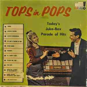 Bobby Krane Orchestra And Chorus - Tops In Pops - Today's Juke-Box Parade Of Hits