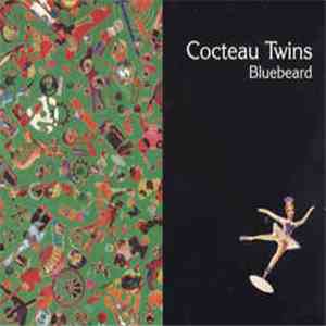 Cocteau Twins - Bluebeard