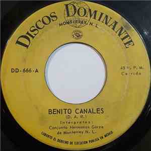 Conjunto Hermanos Garza de Monterrey N.L. - Benito Canales / El Alazan Y El Rocio