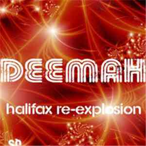 Deemah - Halifax Re-Explosion