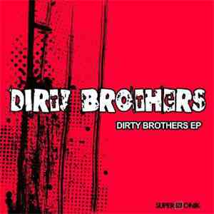 Dirty Brothers - Dirty Brothers EP