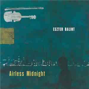 Eszter Balint - Airless Midnight