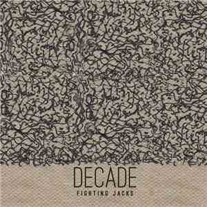 Fighting Jacks - Decade