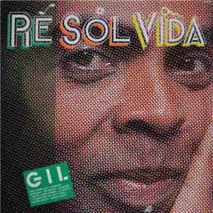 Gilberto Gil - Re Sol Vida (Re)