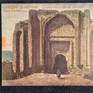 Gurdjieff / De Hartmann - Alain Kremski - La Première Du Derviche