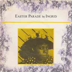 Ingrid - Easter Parade