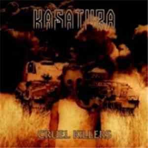 Kasatura - Cruel Killers