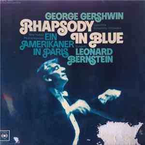 Leonard Bernstein - George Gershwin Rhapsody In Blue