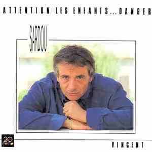 Michel Sardou - Attention Les Enfants...Danger