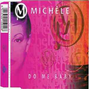 Michèle - Do Me Baby