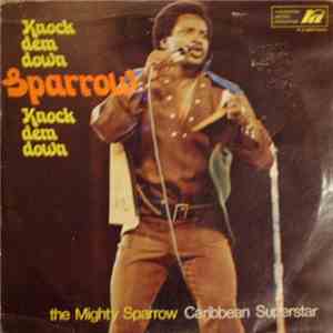 Mighty Sparrow - Knock Dem Down