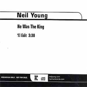 Neil Young - He Was The King