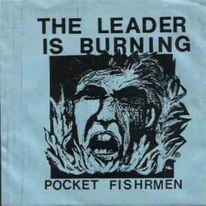 Pocket Fishrmen - The Leader Is Burning