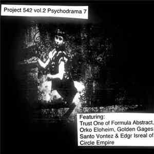 Psychodrama 7 - Project 542 Vol. 2