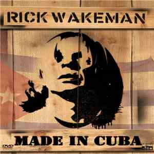 Rick Wakeman - Made In Cuba
