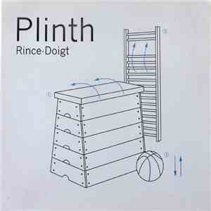 Rince-Doigt - Plinth