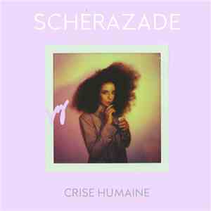 Schérazade - Crise humaine