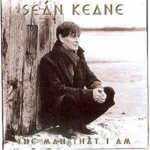 Seán Keane  - The Man That I Am