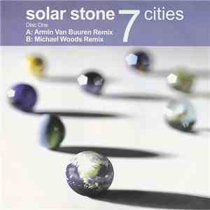 Solar Stone - 7 Cities. Disc One