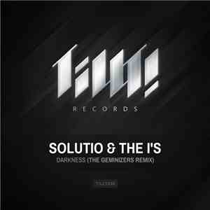 Solutio & The I's - Darkness (The Geminizers Remix)