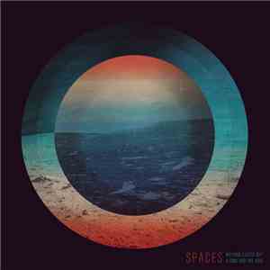 Spaces  - Nothing Exists But Atoms And The Void