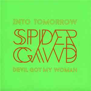 Spidergawd - Into Tomorrow / Devil Got My Woman
