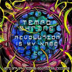 Tempo Shrine - Revolution Is My Name EP