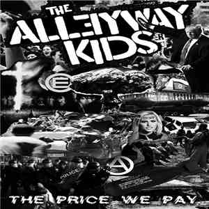 The Alleyway Kids - The Price We Pay