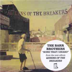 The Barr Brothers - Song That I Heard