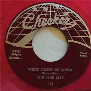 The Blue Jays  - White Cliffs Of Dover / Hey Pappa