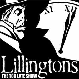 The Lillingtons - The Too Late Show