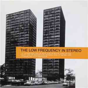 The Low Frequency In Stereo - The Low Frequency In Stereo