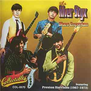 The River Styx Blues Emporium - Featuring Preston Harrison (1967-1972)
