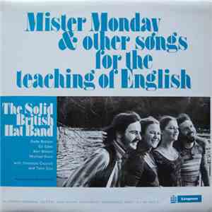 The Solid British Hat Band - Mister Monday & Other Songs For The Teaching Of English