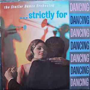 The Statler Dance Orchestra - ... Strictly For Dancing