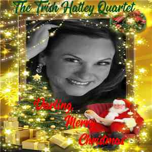 The Trish Hatley Quartet - Darling, Merry Christmas