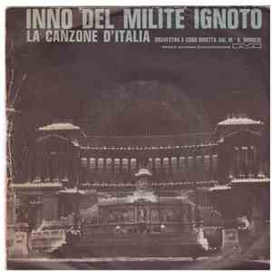 Unknown Artist - La Canzone D'Italia / Inno Del Milite Ignoto
