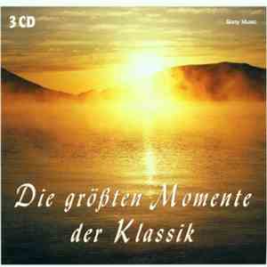 Various - Die Größten Momente Der Klassik