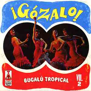 Various - ¡Gózalo! Bugalú Tropical Vol. 2