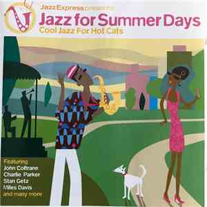 Various - JazzExpress Presents Jazz For Summer Days - Cool Jazz For Hot Cats