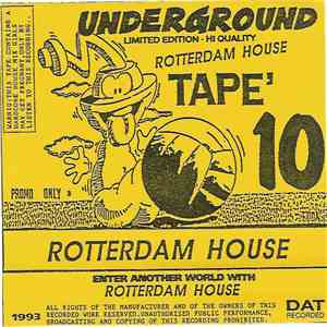 Various - Underground Rotterdam House Tape' 10