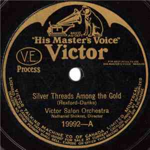 Victor Salon Orchestra - Silver Threads Among The Gold / Long, Long Ago