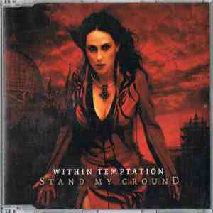 Within Temptation - Stand My Ground