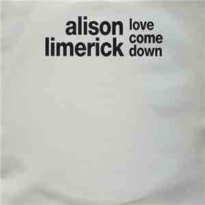 Alison Limerick - Love Come Down
