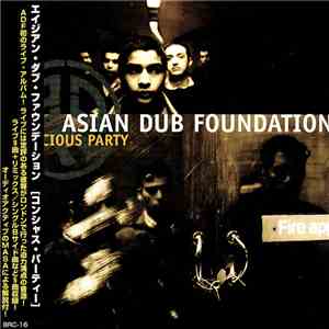 Asian Dub Foundation - Conscious Party
